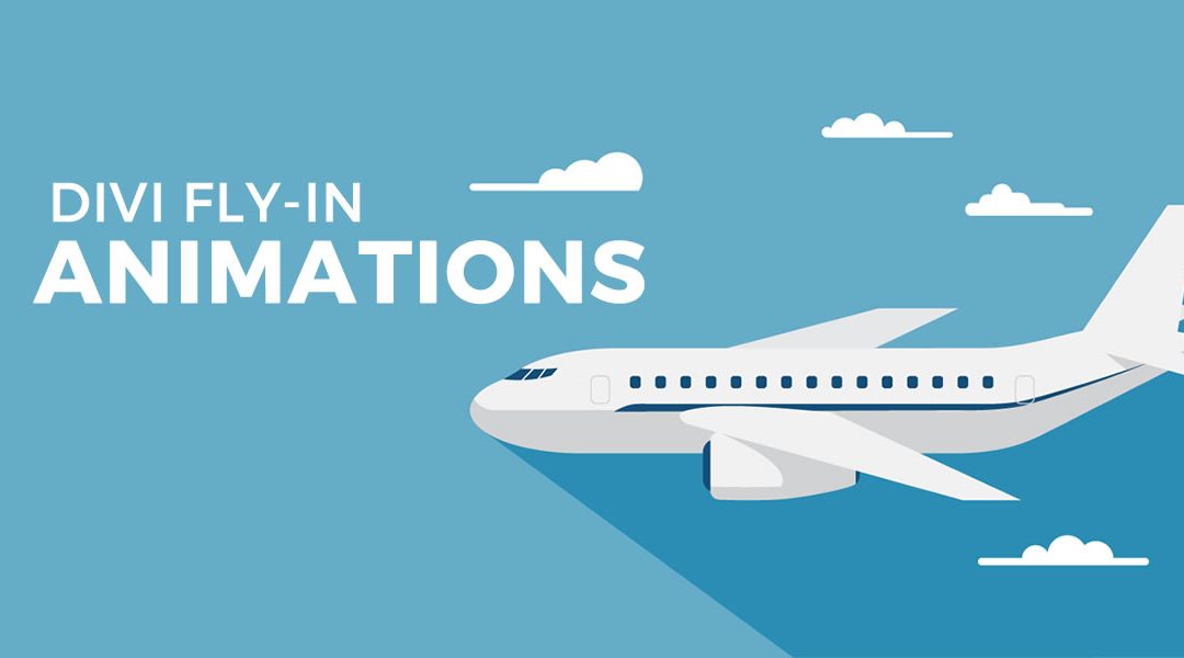 Adding Fly-in Animations To Any Divi Section, Row and Module